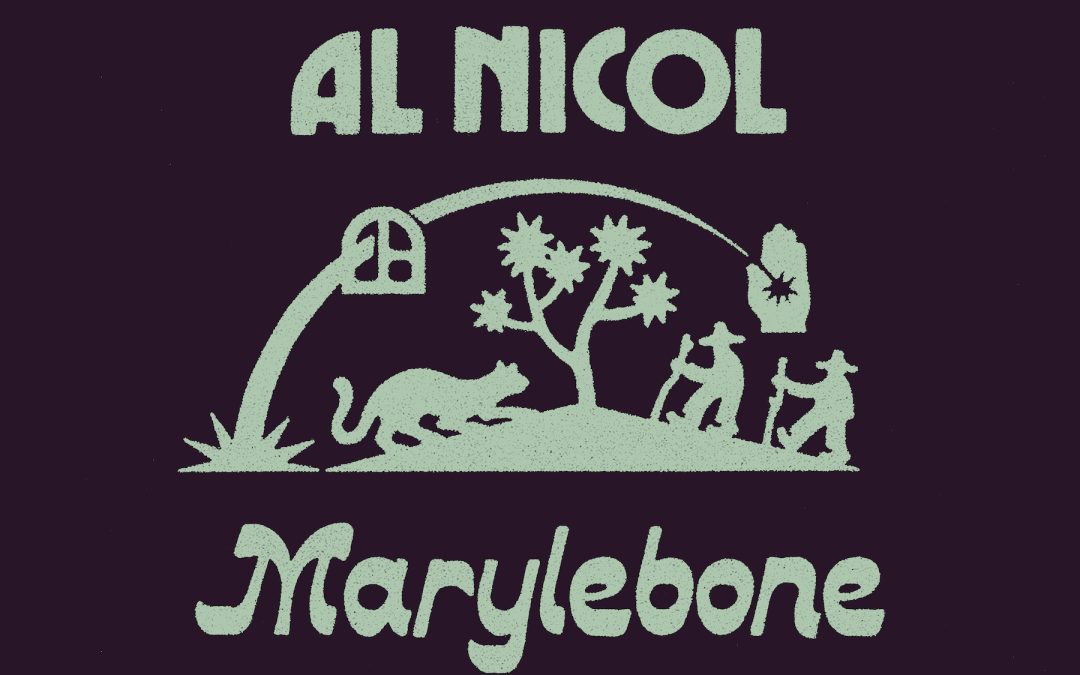 Al Nicol Releases New Single “Marylebone” From Forthcoming Album Only Hoping, Out October 2 